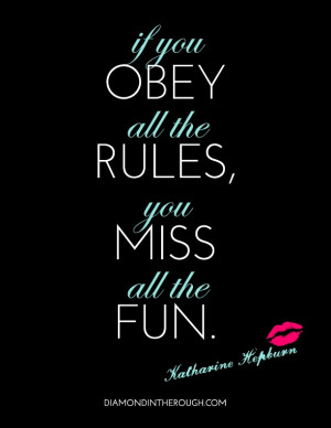 CHIC QUOTES l Katharine Hepburn: If You Obey All The Rules, Quotes ...