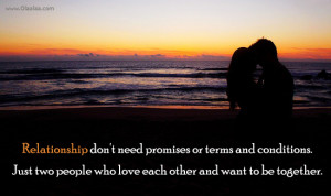 Relationship Quotes-Thoughts-Best Relationship-Promises-Condition-Love