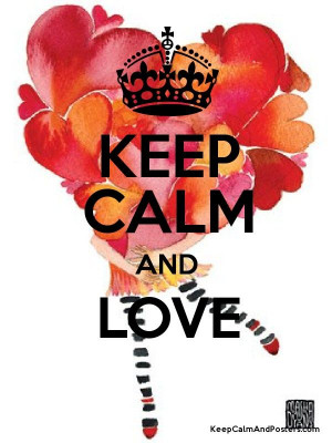 KEEP CALM AND LOVE Poster