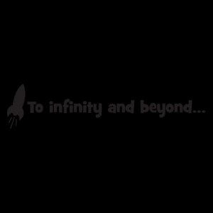To Infinity and Beyond Wall Quotes™ Decal