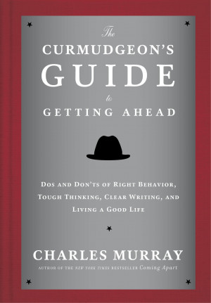 McNerney: You begin The Curmudgeon’s Guide to Getting Ahead by ...