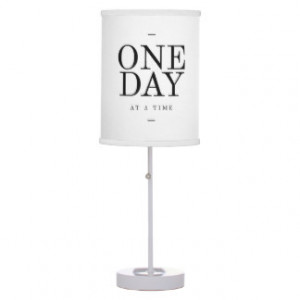 One Day Inspiring Sobriety Quote White Black Table Lamp