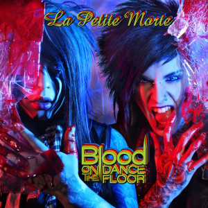 La Petite Morte by Blood on the Dance Floor