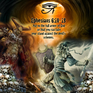 ... of God. Ephesians 6:10-18 Bible Quote, Spiritual Warfare. Photoshop