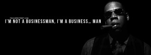 Jay Z You Design Yourself Quote Jay Z Businessman Quote