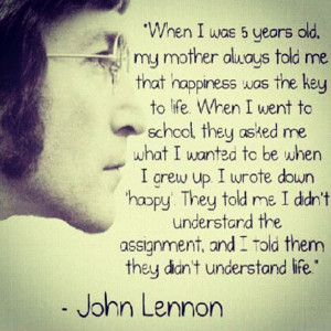 john lennon happy for life quote A Travel Philosophy; What are you ...