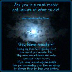 ARE YOU IN A RELATIONSHIP AND UNSURE OF WHAT TO DO? STAY,LEAVE ...