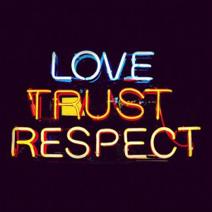 Love trust respect