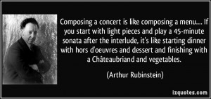Composing a concert is like composing a menu.... If you start with ...