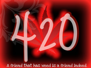Friends with Weed 420