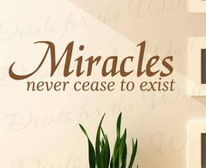 Miracles Never Cease Exist Inspirational Home Religious God Bible ...