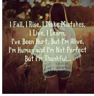 ... NOT Perfect But I'm THANKFUL!Life Quotes, Inspiration Ideas, Make