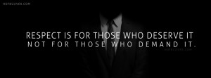 ... Deserve It.Not For Those Who Demand It,Attitude Quotes FB Cover photo