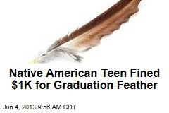 Native American Teen Fined For...