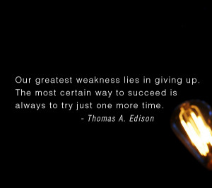 Thomas Edison Light Bulb Quote and Our Greatest Failure
