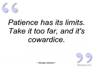 patience has its limits george jackson