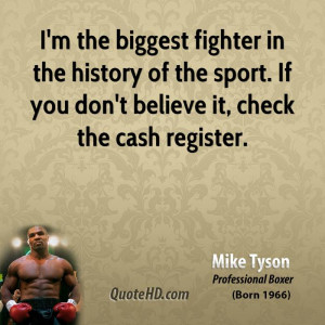 -tyson-mike-tyson-im-the-biggest-fighter-in-the-history-of-the-sport ...