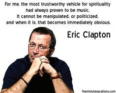 ... quotes music man guitar heroes favorite quotes eric clapton artworks