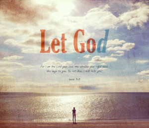 to let go: of loved ones, of possessions, of control. In order to let ...