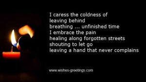 ... Unfinished Time I Embrace The Pain Healing Along…. ~ Sympathy Quote