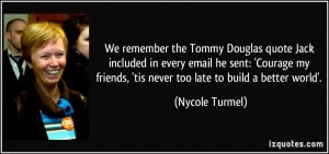 quote-we-remember-the-tommy-douglas-quote-jack-included-in-every-email ...