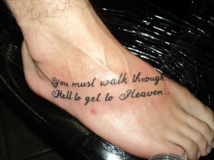 Philosophical Quote Foot Tattoo Implying Positive Attitude Towards ...