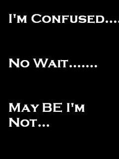 Confused Wallpaper 240x320 comedy, confused, funny, sayings,