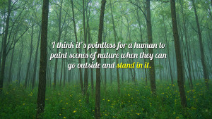 funny ron swanson quotes about painting nature