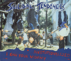Suicidal Tendencies Institutionalized Album Suicidal tendencies, i saw