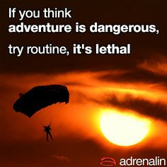 Adrenalin Loves: Life Quotes