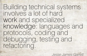 famous work quote by jesse james garrett building technical systems