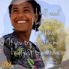 ... will just try harder. ~ from the film, Girl Rising #GirlRising #quote