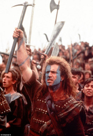 ... William Wallace, played here by Mel Gibson in the 1995 film Braveheart