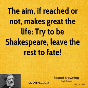 File Name : robert-browning-poet-the-aim-if-reached-or-not-makes-great ...