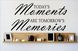 Wall Quotes about Memories