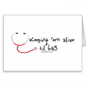 Keeping em Alive til 6:45 Greeting Card