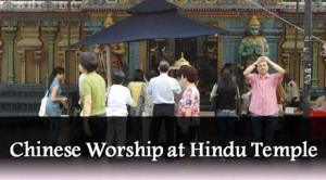 Chinese Worship at Hindu Temple