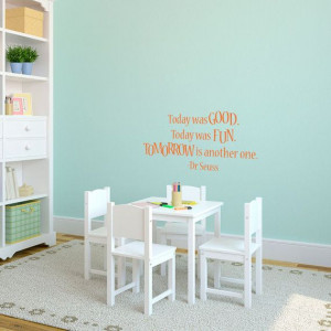 Dr. Seuss Quote Today Was Good Vinyl Wall Art Decal by danadecals, $18 ...
