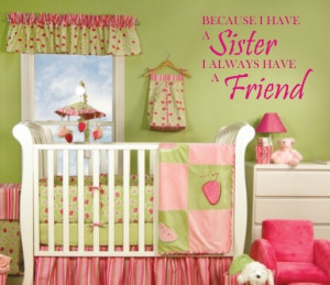 WALL ART QUOTE Sister i have a Friend Nursery Sticker Decal Decor ...