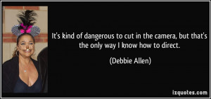 More Debbie Allen Quotes