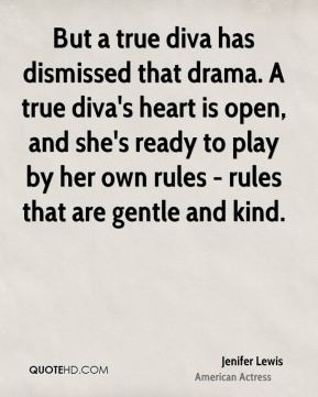 Jenifer Lewis - But a true diva has dismissed that drama. A true diva ...