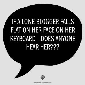 The Perils of Blogging (& A Quote)