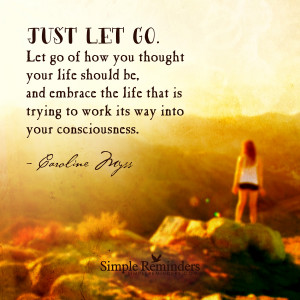 go by caroline myss with article by paige bartholomew just let go by ...