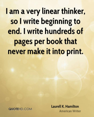 laurell-k-hamilton-writer-quote-i-am-a-very-linear-thinker-so-i-write ...