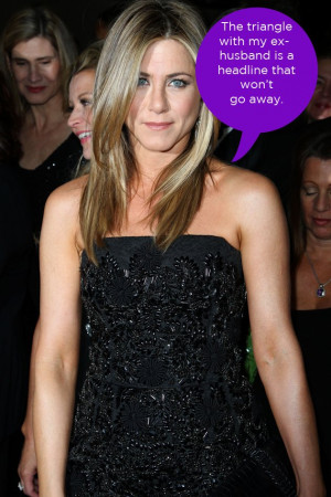 Jennifer Aniston 'Triangle with ex-hubby won't go away'