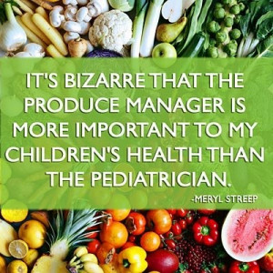 Meryl streep, quotes, sayings, health, life, pediatrician