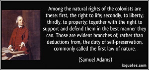 first, the right to life; secondly, to liberty; thirdly, to property ...
