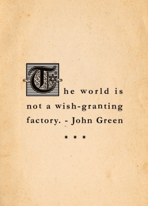 John green, quotes, sayings, world, short quote