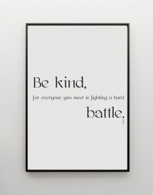 Be Kind Quotes Tumblr Be kind be kind, for everyone