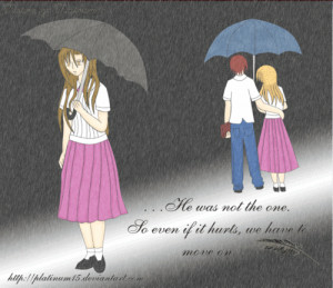 He Was Not The One. To Even If It Hurts. We Have To Move On ” ~ Sad ...